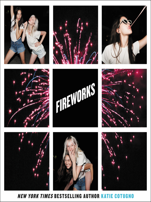 Title details for Fireworks by Katie Cotugno - Available